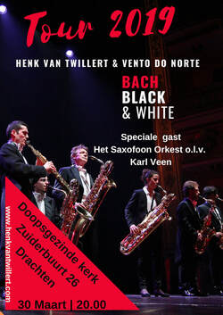 Henk van Twillert & Vento do Norte  will share the stage with Het Saxofoon Orkest conducted by Karl Veen​ in Doopsgezinde kerk, Drachten 