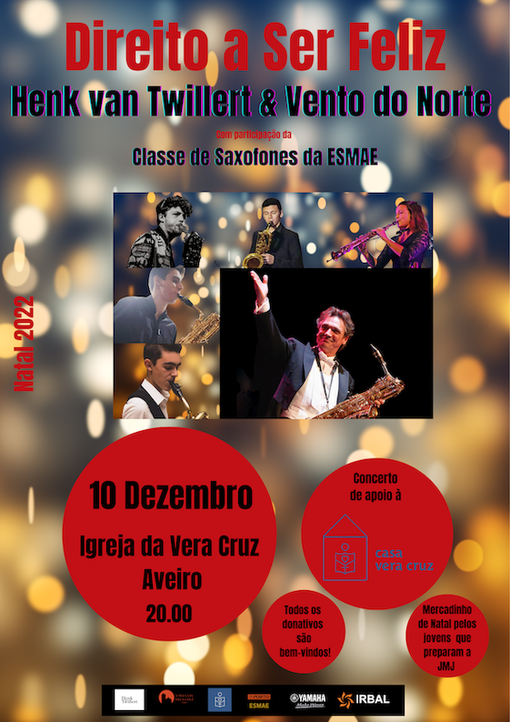 Henk van Twillert and Vento do Norte, saxophone ensemble from ESMAE, kick off the Christmas celebrations with the “Direito a Ser Feliz” concert tour on the 9th, 10th and 16th of December in the district of Aveiro.